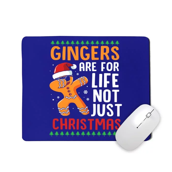 Gingers Are For Life Not Just Christmas Dabbing Gingerbread Gift Mousepad