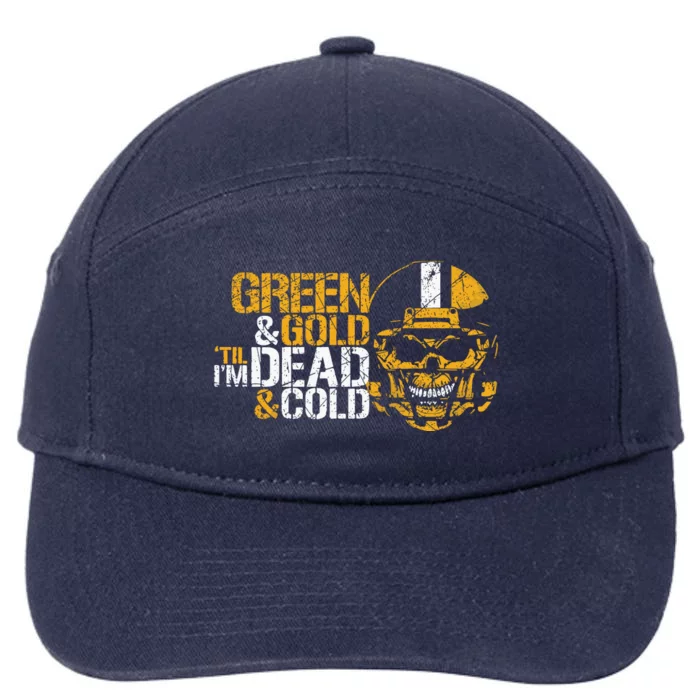 Green And Gold 'Til I'm Dead And Cold Packers Unisex TShirt 7-Panel Snapback Hat