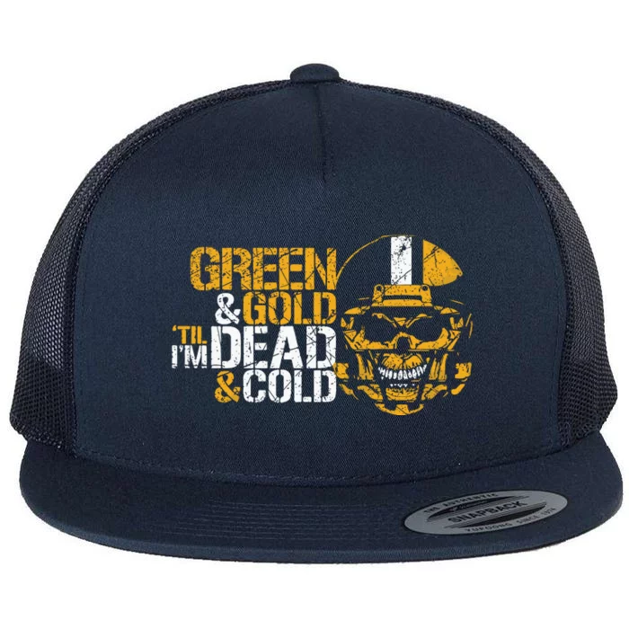 Green And Gold 'Til I'm Dead And Cold Packers Unisex TShirt Flat Bill Trucker Hat