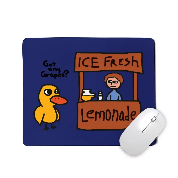 Got Any Grapes Mousepad