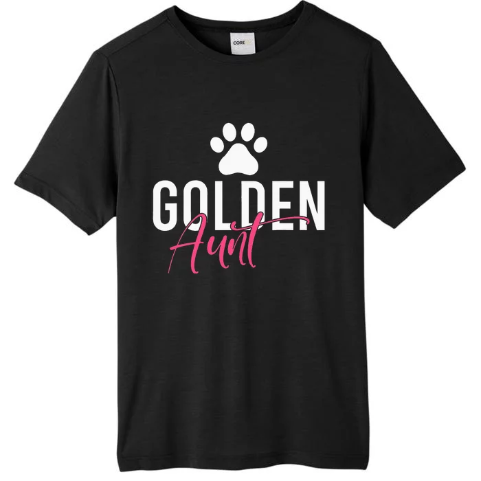 Golden Aunt Golden Retriever Aunt ChromaSoft Performance T-Shirt