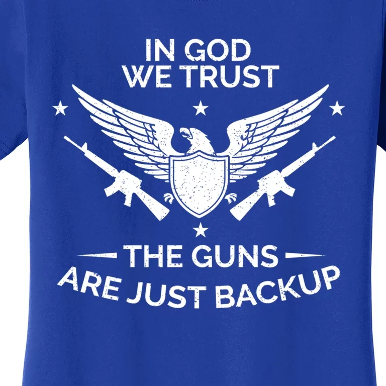 God And Guns Funny Gift Patriotic In God We Trust Pro Gun Gift Women's T-Shirt