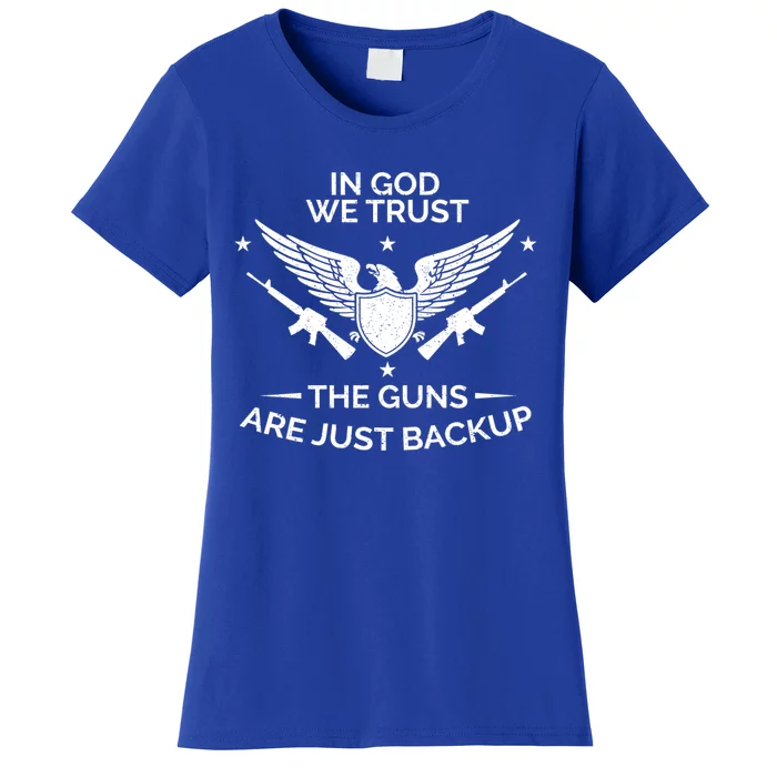 God And Guns Funny Gift Patriotic In God We Trust Pro Gun Gift Women's T-Shirt