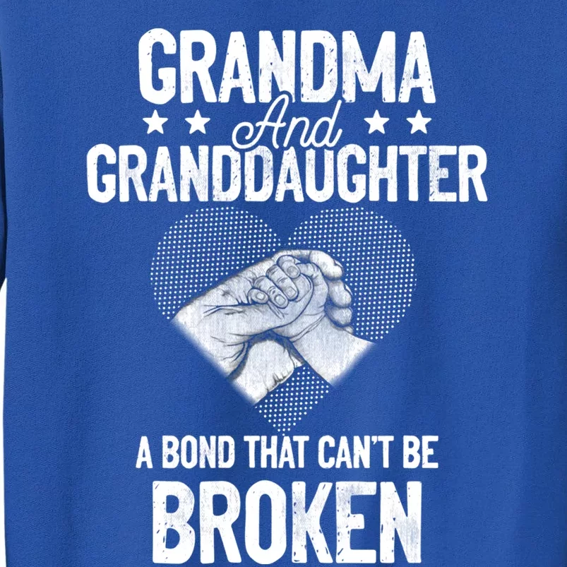 Grandma And Granddaughter A Bond That Can't Be Broken Meaningful Gift Sweatshirt