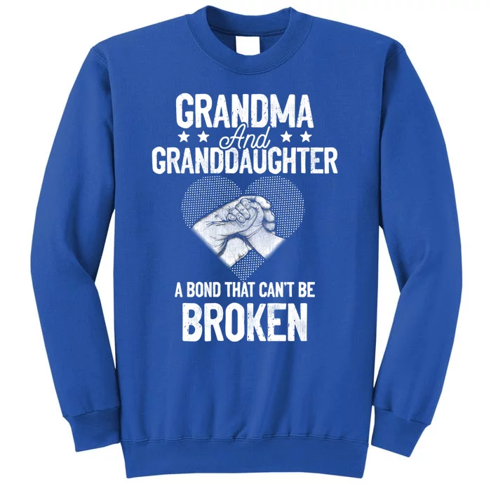 Grandma And Granddaughter A Bond That Can't Be Broken Meaningful Gift Sweatshirt