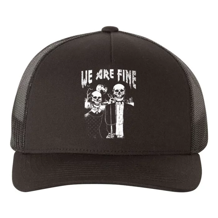 Goth Art Grunge American Gothic Style We Are Fine Occult Yupoong Adult 5-Panel Trucker Hat