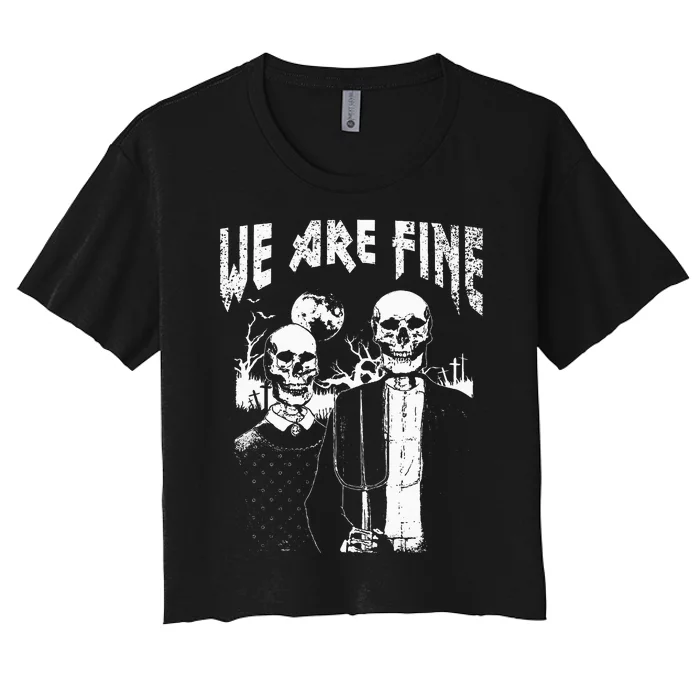 Goth Art Grunge American Gothic Style We Are Fine Occult Women's Crop Top Tee