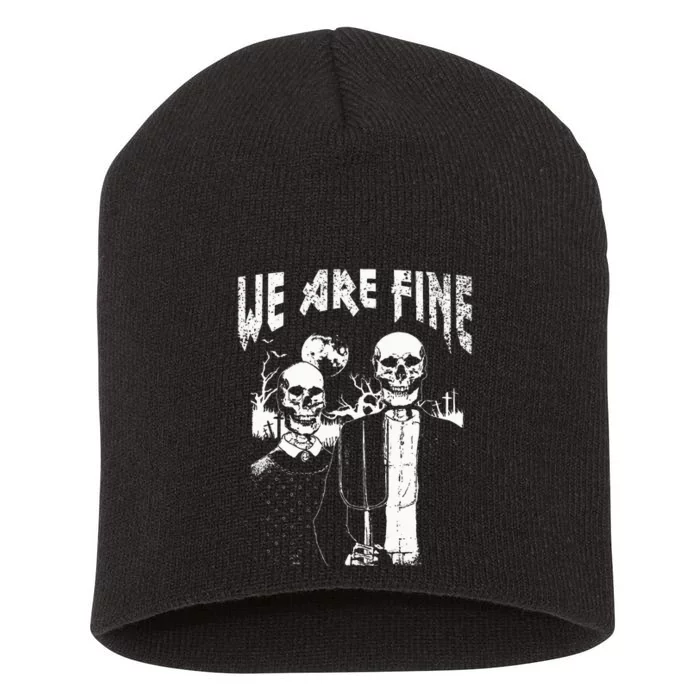 Goth Art Grunge American Gothic Style We Are Fine Occult Short Acrylic Beanie