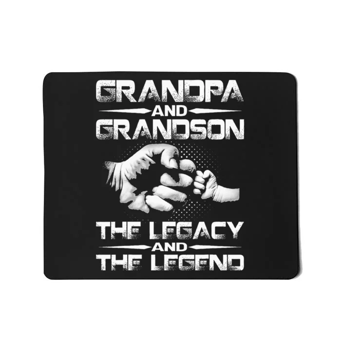 Grandpa And Grandson The Legend And The Legacy Mousepad