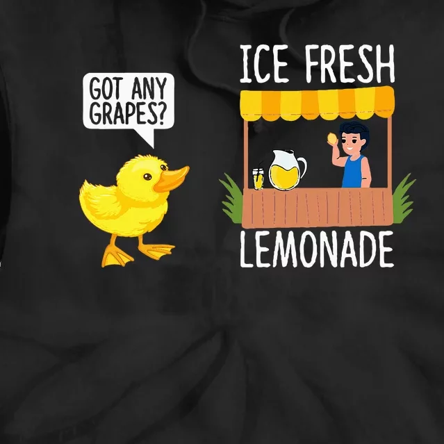 Got Any Grapes Funny Duck Quote Ducks Lovers Duck Tie Dye Hoodie