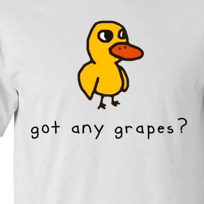 Got Any Grapes? Funny Tall T-Shirt