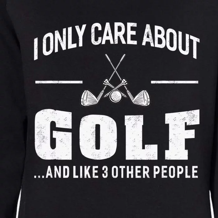 Golf Apparel Golf Club Funny Joke Outdoor Sport Womens California Wash Sweatshirt