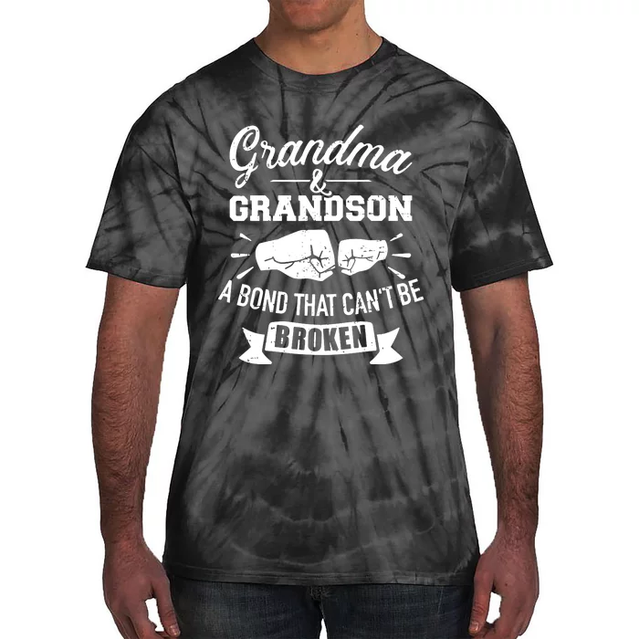 Grandma And Grandson Bond That CanT Be Broken Tie-Dye T-Shirt