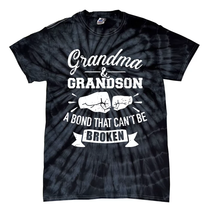 Grandma And Grandson Bond That CanT Be Broken Tie-Dye T-Shirt