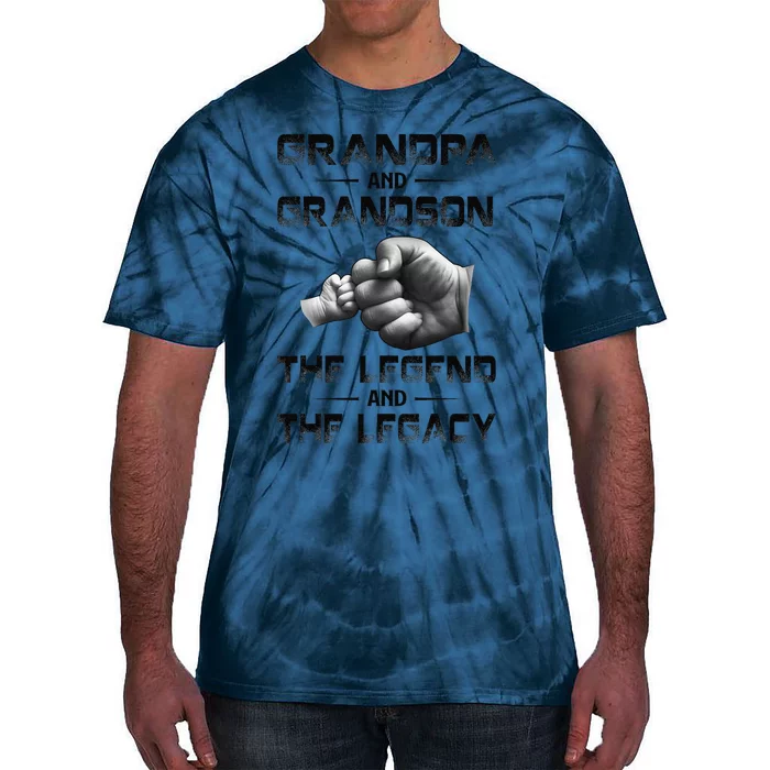 Grandpa And Grandson The Legend And The Legacy Father Day Tie-Dye T-Shirt