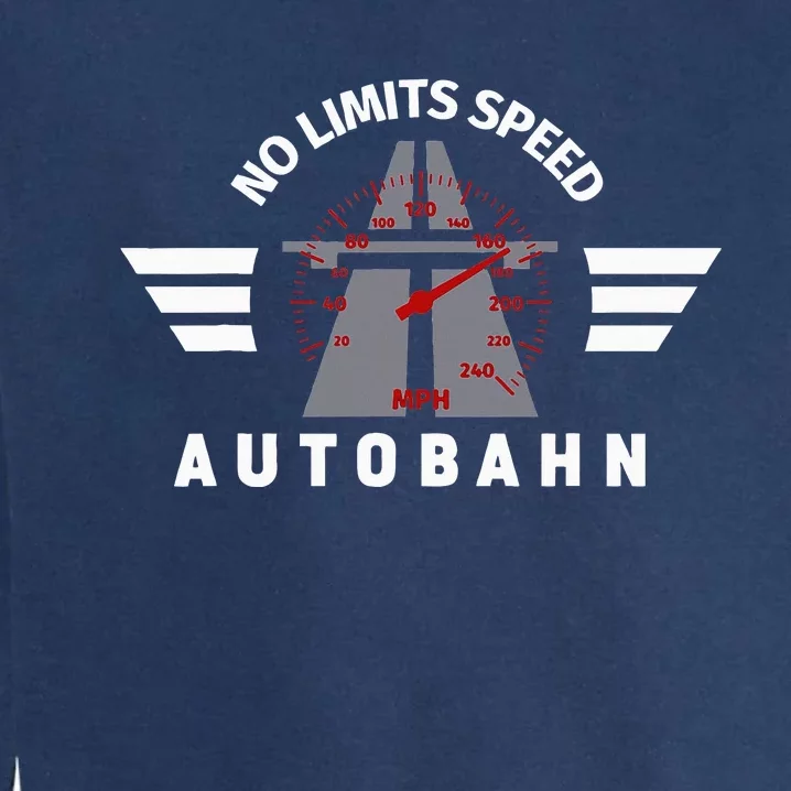 German Autobahn Highway No Speed Limit Racing Garment-Dyed Sweatshirt