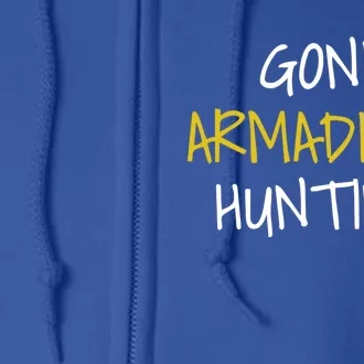 Gone Armadillo Hunting Gift Full Zip Hoodie