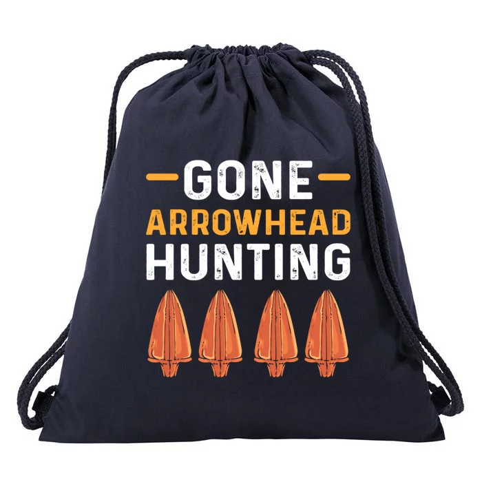 Gone Arrowhead Hunting Arrowhead Collecting Gift Drawstring Bag