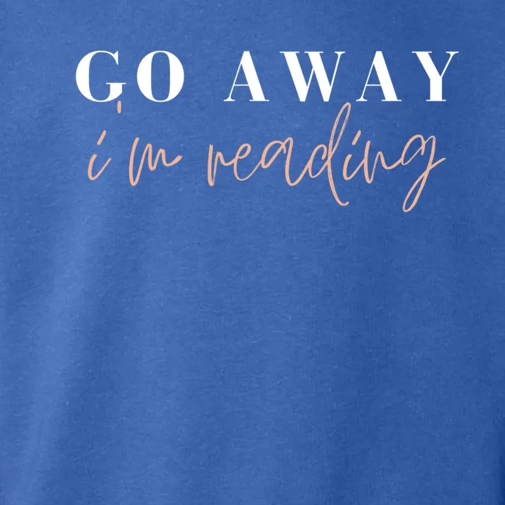 Go Away I'm Reading Bookworm Graphic Gift Toddler Hoodie