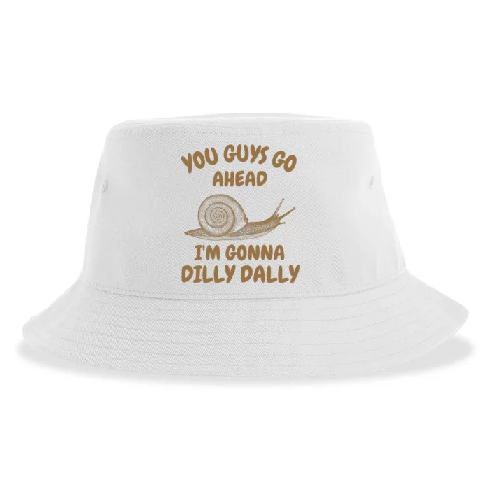 Go Ahead I Am Gonna Dilly Dally • Retro Meme Sustainable Bucket Hat