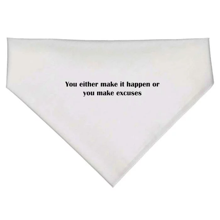 Get After It Make It Happen Or Make Excuses USA-Made Doggie Bandana