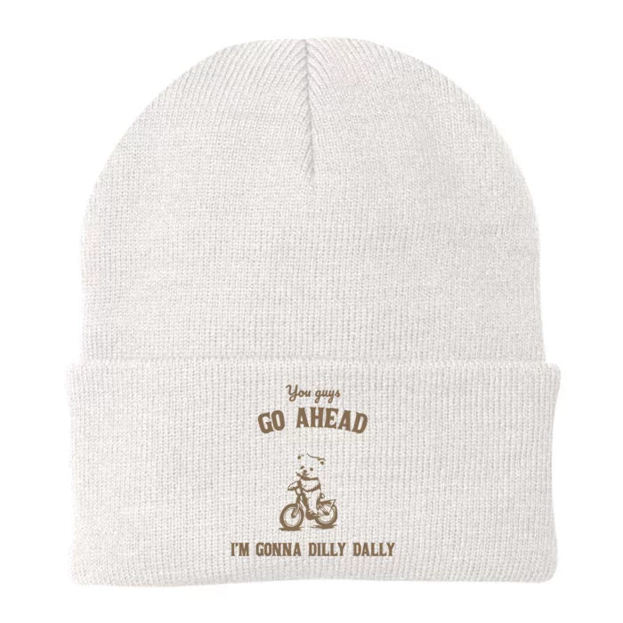 Go Ahead I Am Gonna Dilly Dally Retro Knit Cap Winter Beanie