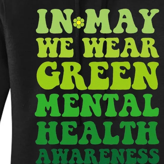 Groovy awareness In May We Wear Green Mental Health awarenes Women's Pullover Hoodie