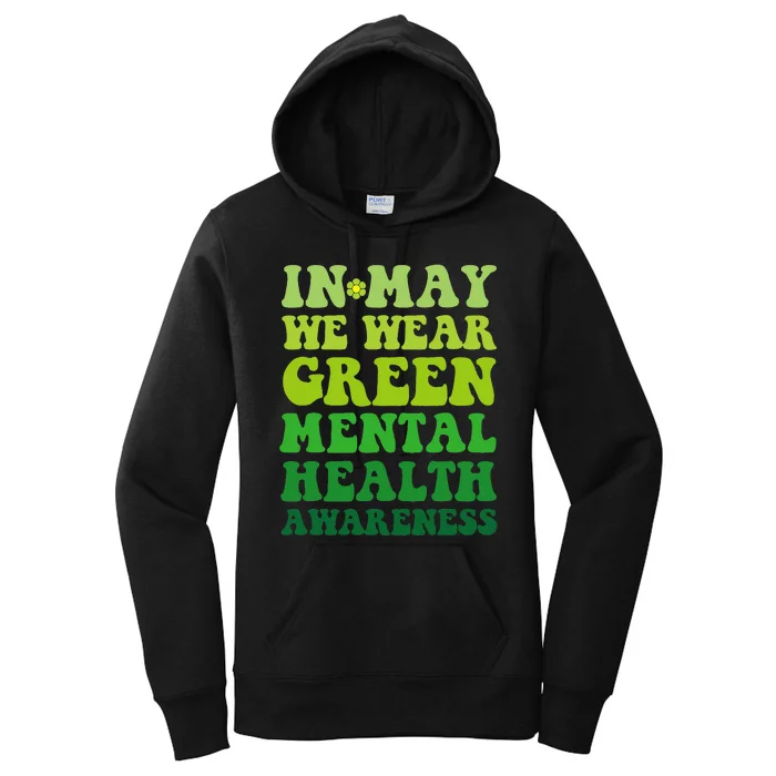 Groovy awareness In May We Wear Green Mental Health awarenes Women's Pullover Hoodie