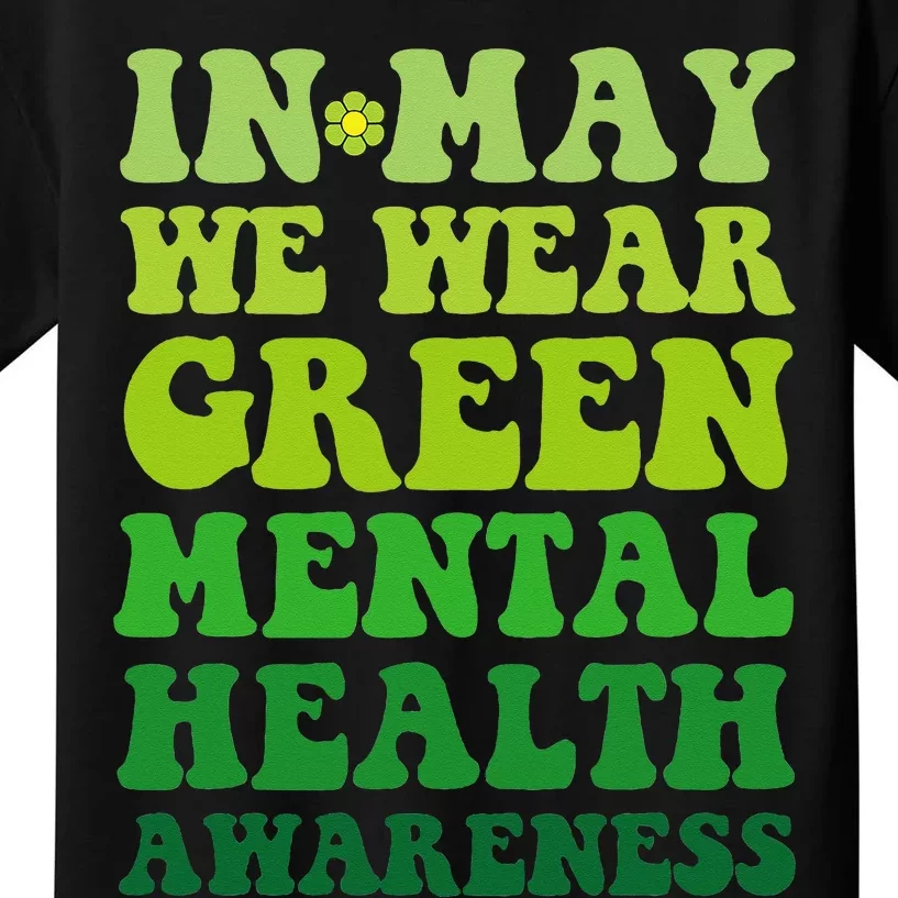 Groovy awareness In May We Wear Green Mental Health awarenes Kids T-Shirt