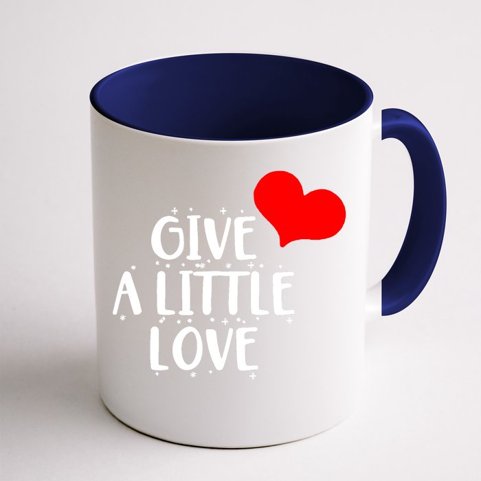 Give A Little Love Front & Back Coffee Mug