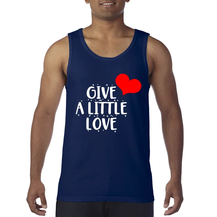 Give A Little Love Tank Top