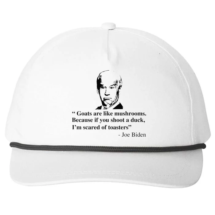 Goats Are Like Mushrooms Funny Joe Biden Quote Snapback Five-Panel Rope Hat