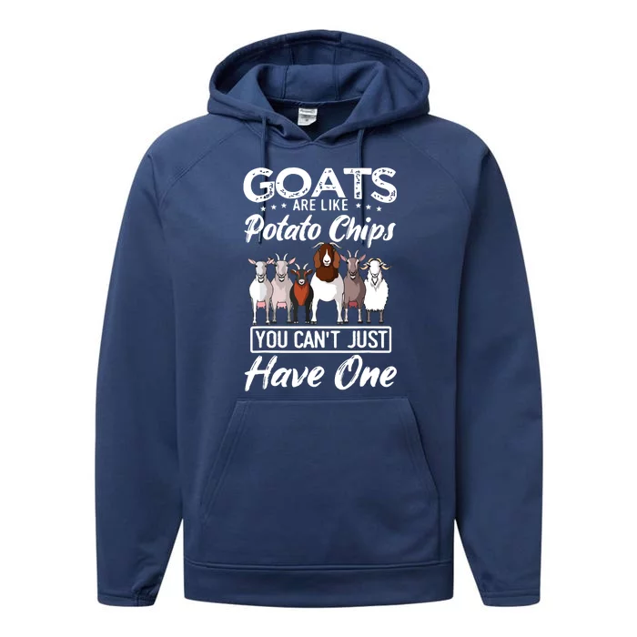 Goats Are Like Potato Chips You Just Cant Have One Performance Fleece Hoodie