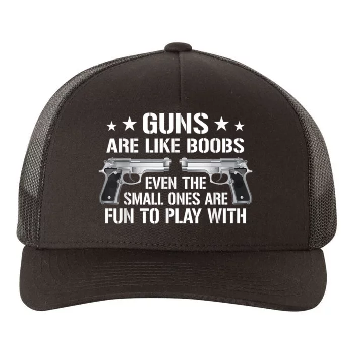 Guns Are Like Boobs Mens Funny Gun Titties Joke Pistol Yupoong Adult 5-Panel Trucker Hat