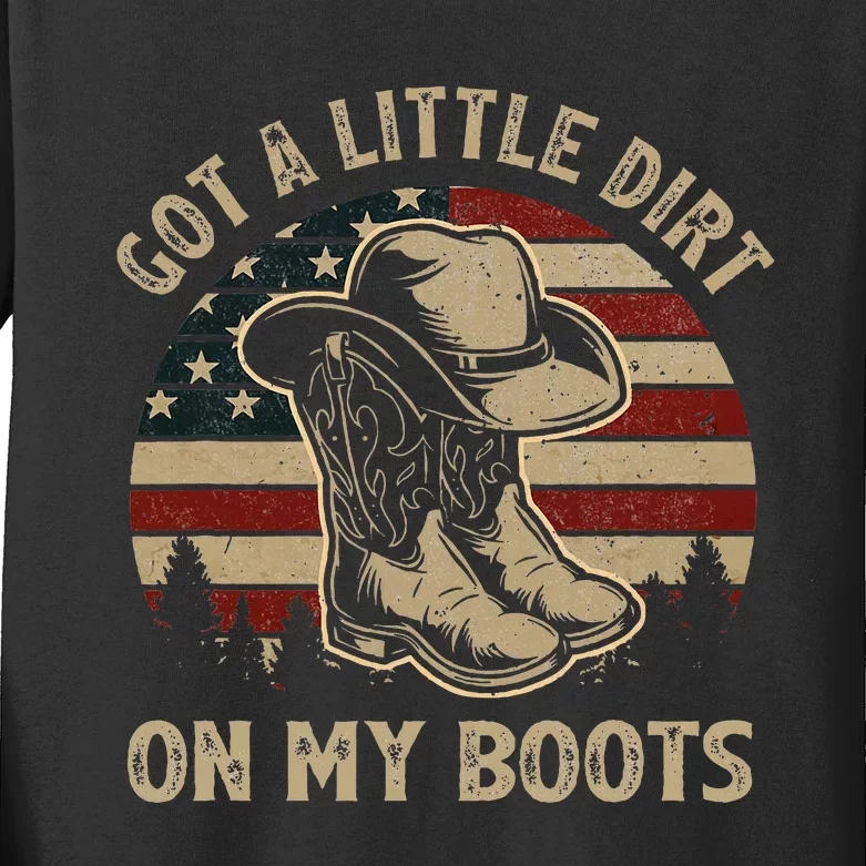 Got A Little Dirt On My Boots Usa Flag Western Country Music Kids Long Sleeve Shirt