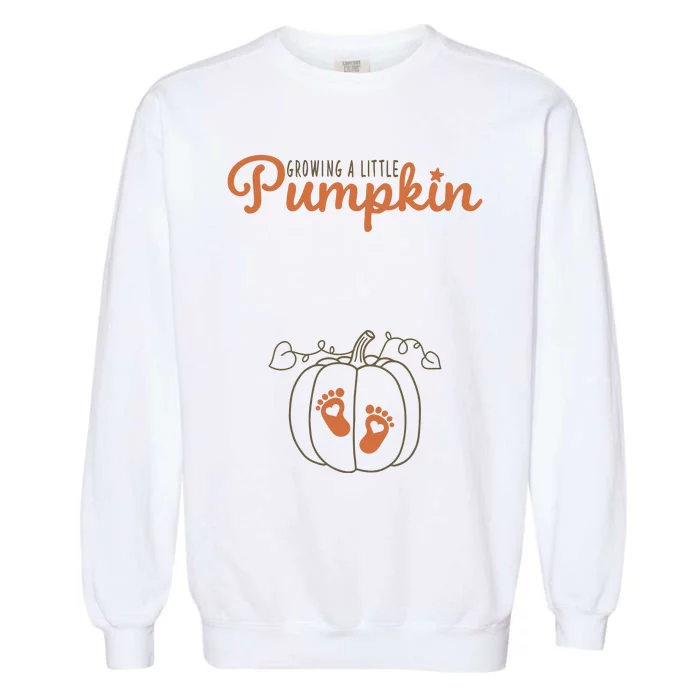 Growing A Little Pumpkin Pregnancy Thanksgiving Garment-Dyed Sweatshirt