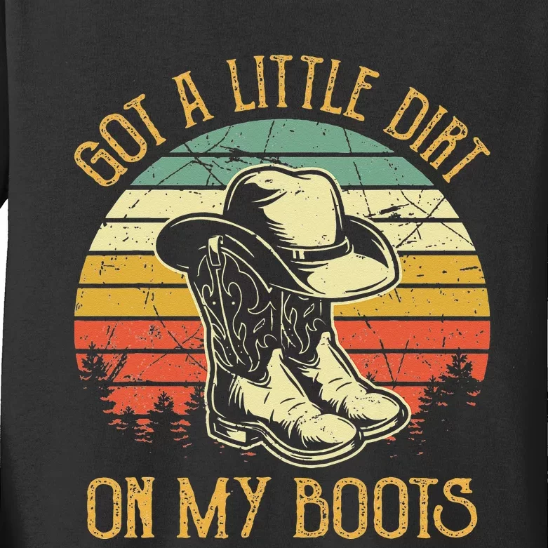 Got A Little Dirt On My Boots Country Music Lover Kids Long Sleeve Shirt