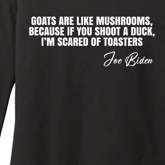 Goats Are Like Mushrooms Funny Joe Biden Quote Womens CVC Long Sleeve Shirt