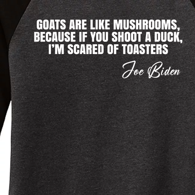 Goats Are Like Mushrooms Funny Joe Biden Quote Women's Tri-Blend 3/4-Sleeve Raglan Shirt