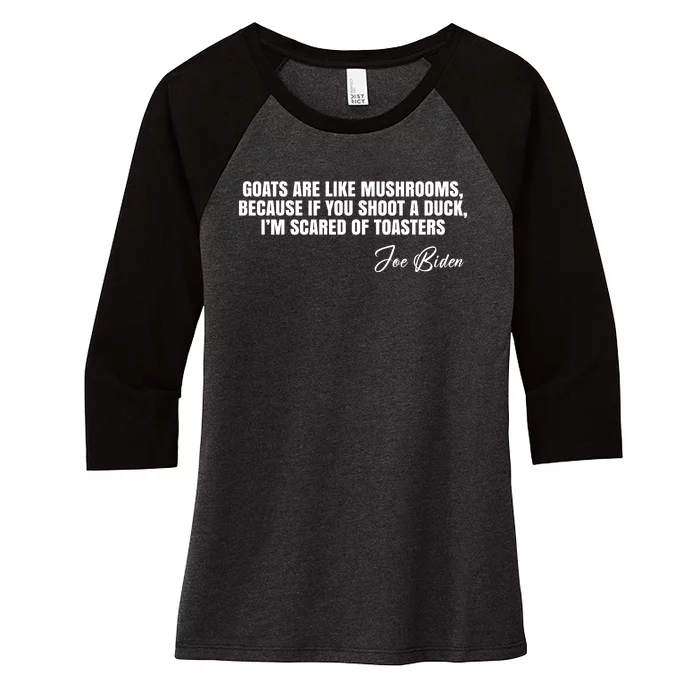 Goats Are Like Mushrooms Funny Joe Biden Quote Women's Tri-Blend 3/4-Sleeve Raglan Shirt