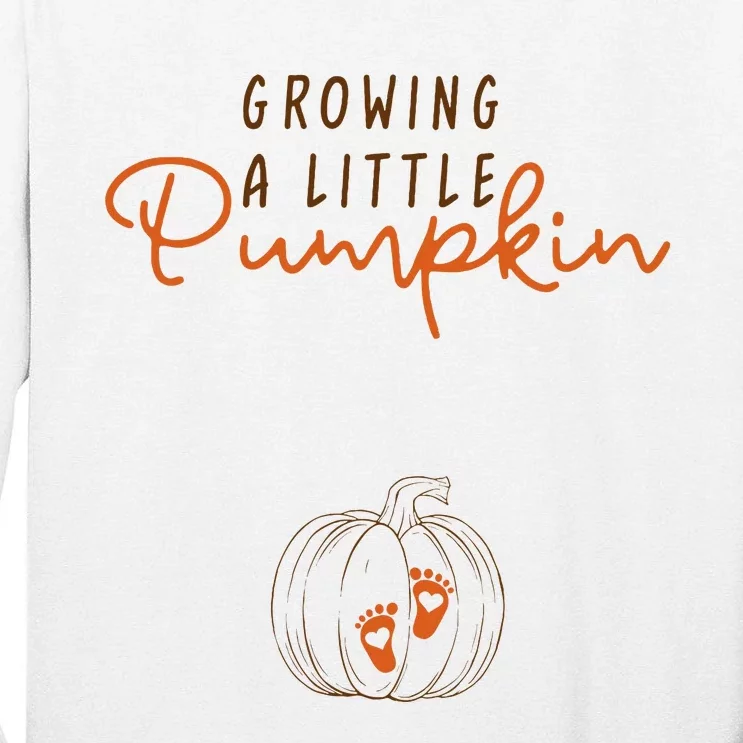 Growing A Little Pumpkin Fall Maternity Thanksgiving Baby Tall Long Sleeve T-Shirt