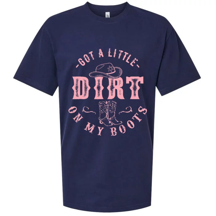 Got A Little Dirt On My Boots Howdy Cowgirl Western Country Sueded Cloud Jersey T-Shirt