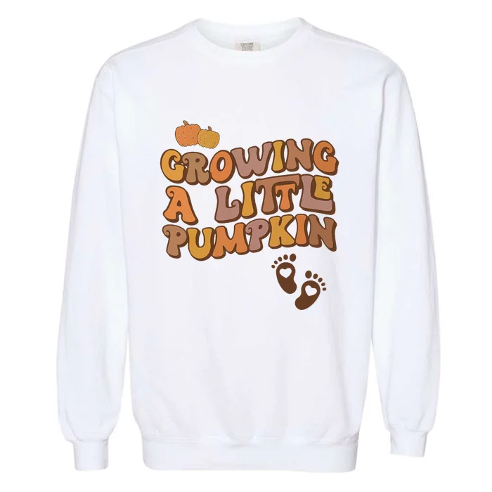 Growing A Little Pumpkin Pregnancy Announcement Halloween Garment-Dyed Sweatshirt