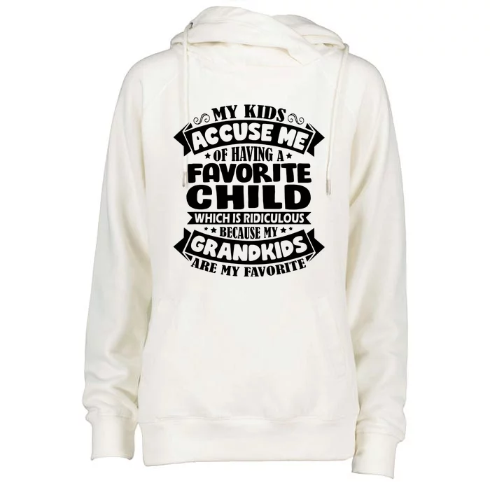 Grandkids Are My Favorite Funny Grandparents Gift Womens Funnel Neck Pullover Hood