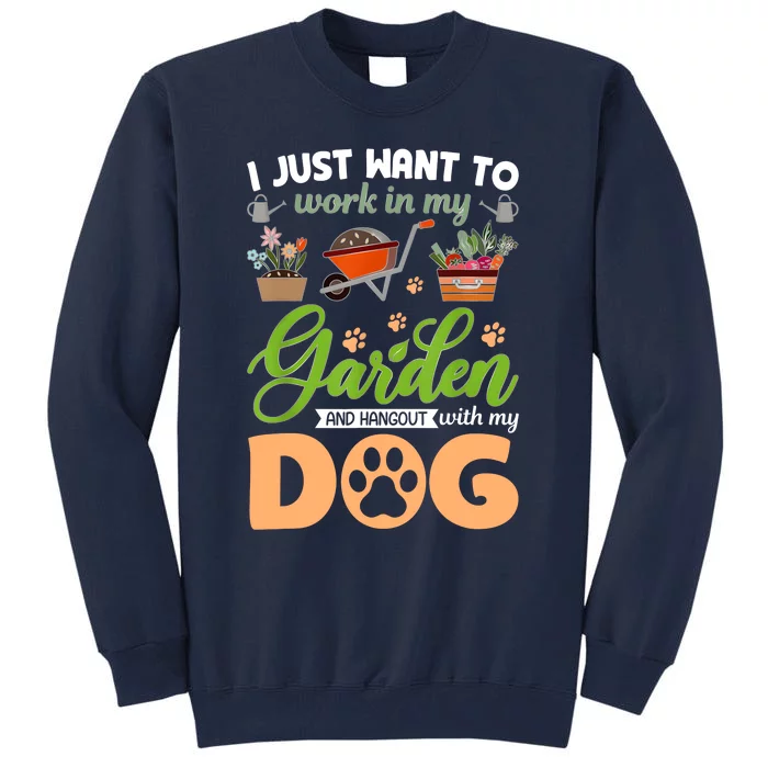 Garden And My Dog Plants Lover Funny Gardener Gardening Tall Sweatshirt