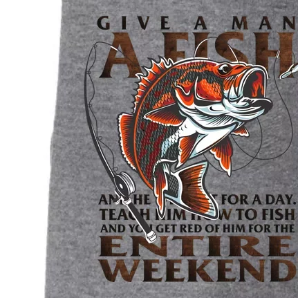 Give A Man A Fish Funny Fishing Fanatic Doggie 3-End Fleece Hoodie