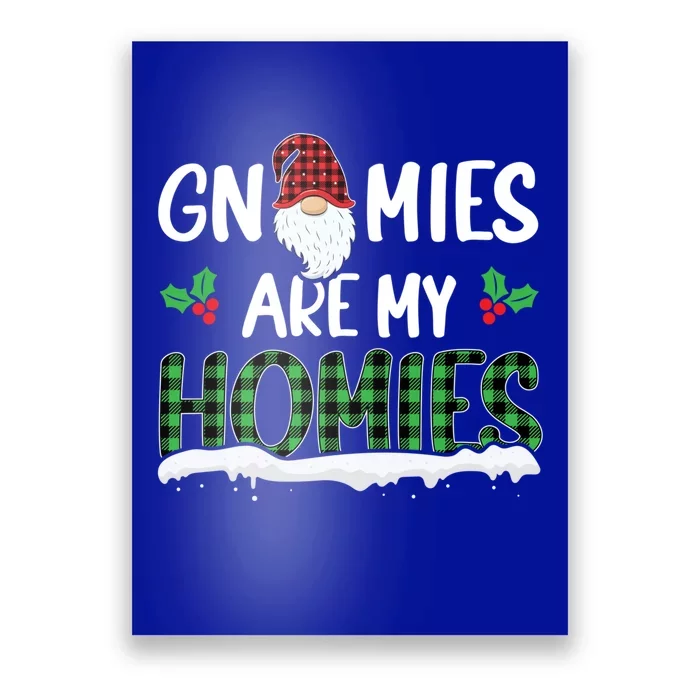 Gnomies Are My Homies Gnome Enthusiast Christmas Gnomies Gift Poster