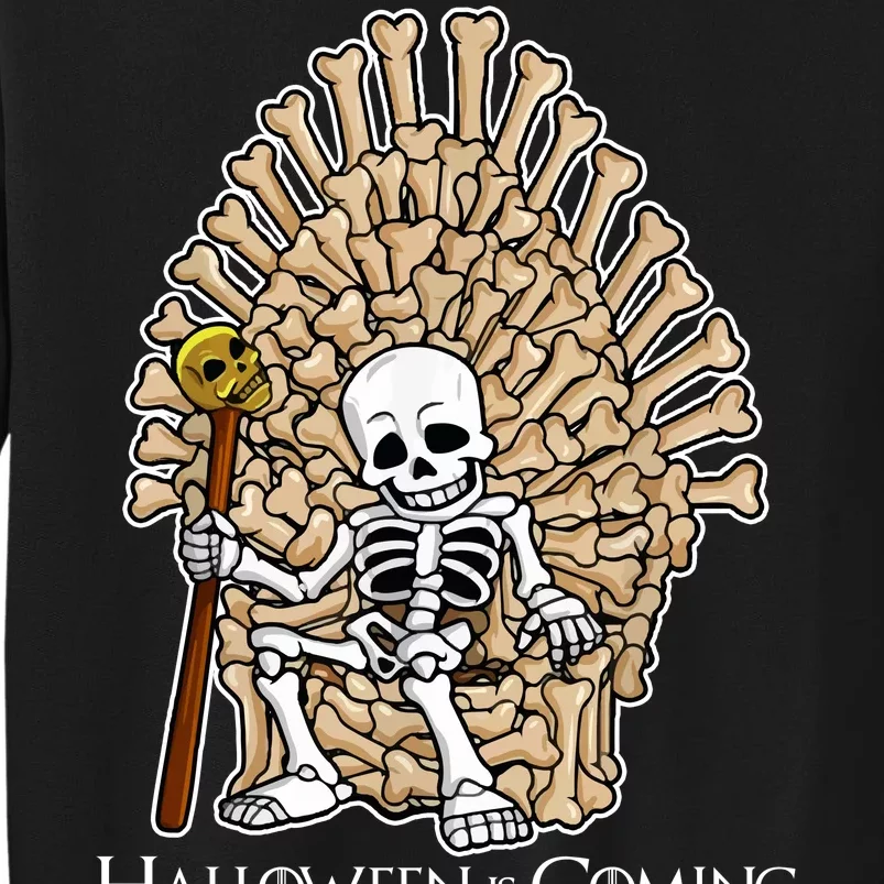 Game of Bones Halloween Is Coming Tall Sweatshirt