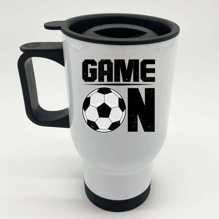 Game On Soccer Fan Stainless Steel Travel Mug