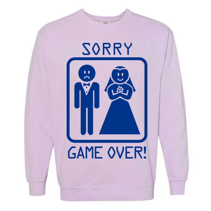 Game Over Sorry Gamer Garment-Dyed Sweatshirt